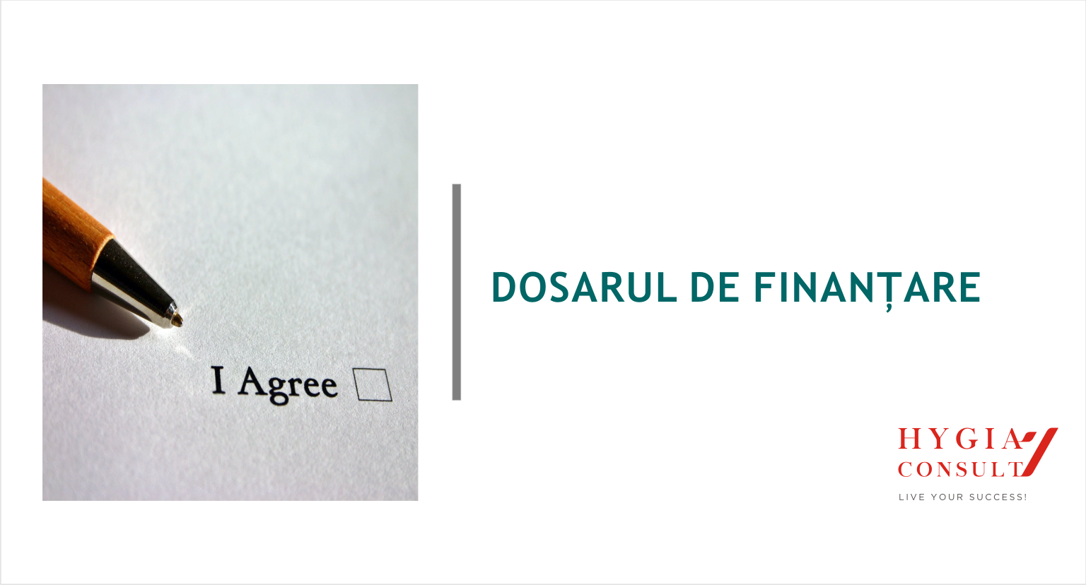 Dosarul tău de finanțare – pe înțelesul tuturor